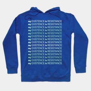 My Existence Is Resistance v1 Mint Green Hoodie